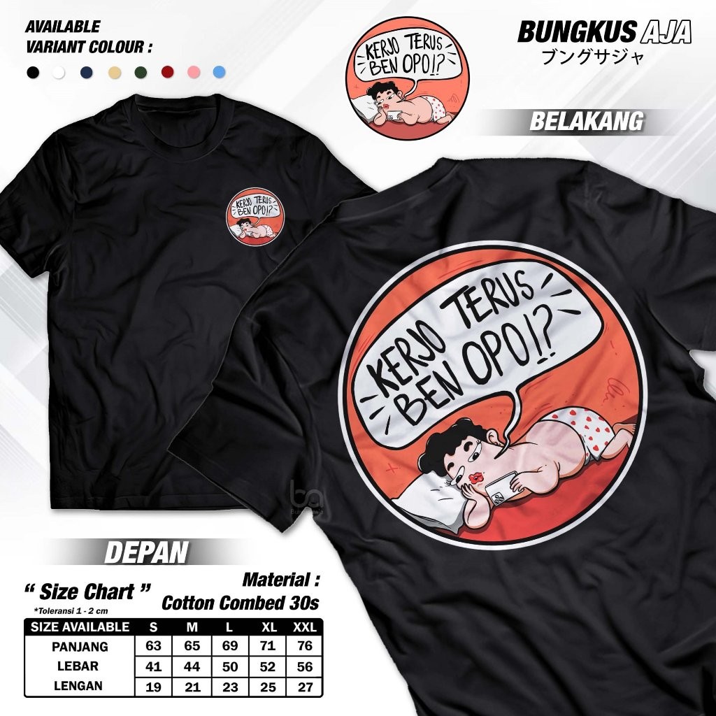 Kaos Kata Kata Jawa Lucu Kerjo Terus Ben Opo Tshirt Pejuang Rupiah Baju Distro Cotton Combed 30s