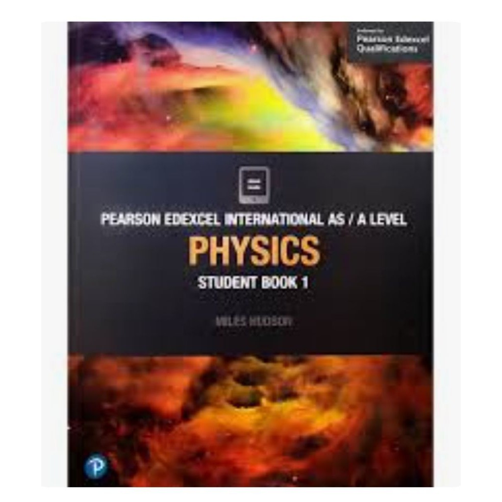 PEARSON EDEXCEL INTERNASIONAL A S/ A LEVEL PHYSICS  STUDENT BOOK 1 FULL COLOR