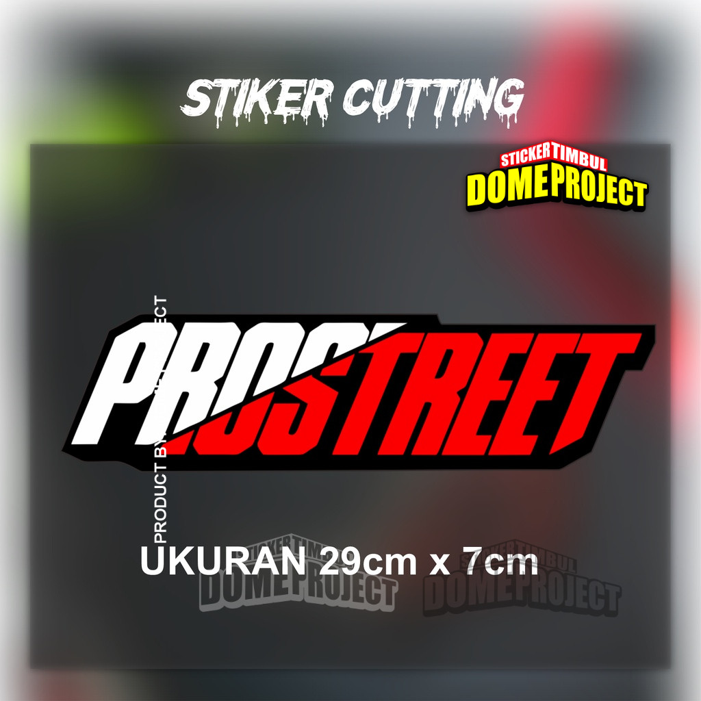 STIKER CUTTING PROSTREET BESAR PANJANG 29CM PREMIUM GRADE