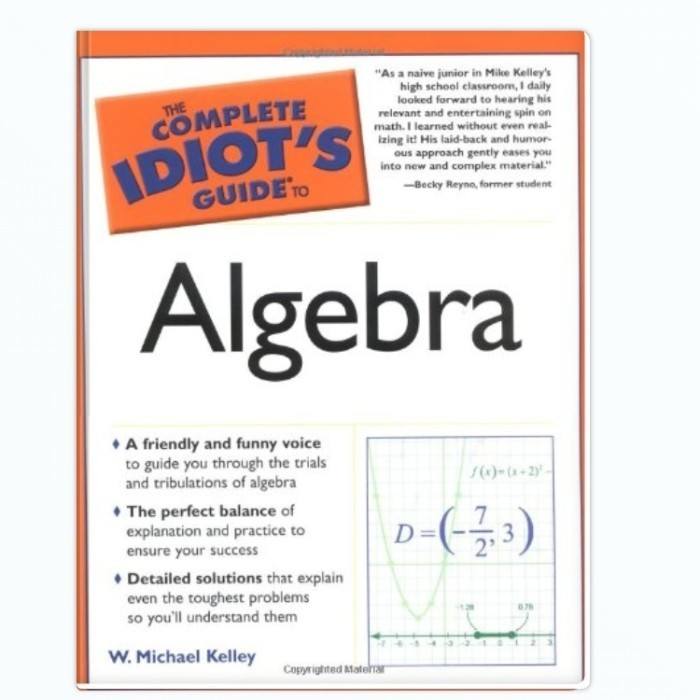 The complete idiot's guide to algebra - W. Michael Kelley