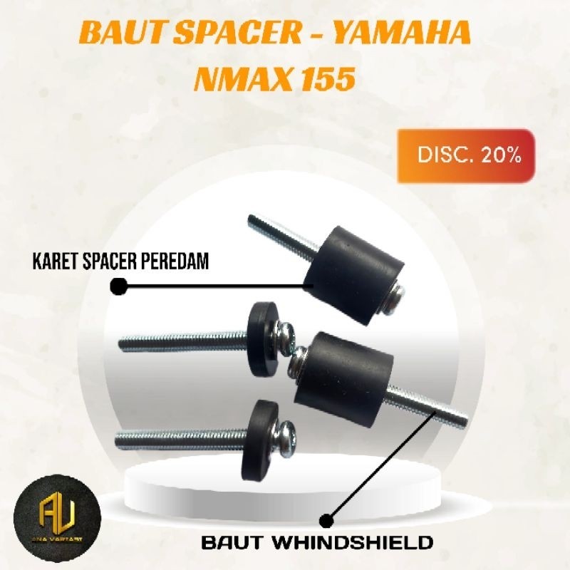 BAUT SPACER YAMAHA NMAX 155 BAUT WHINDSHIELD NMAX NEW KARET PEREDAM VISOR YAMAHA NMAX 155 SPACER PER