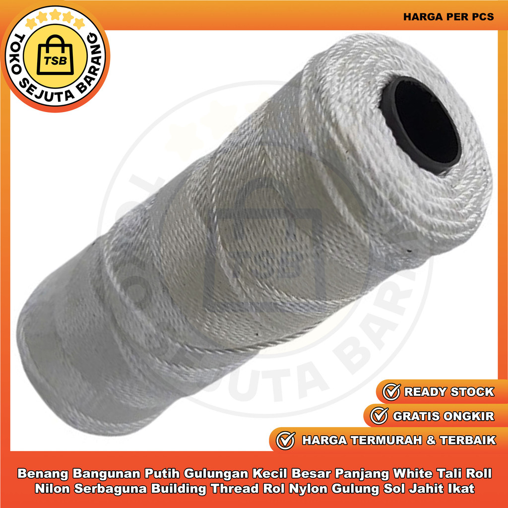 Benang Bangunan Putih Gulungan Kecil Besar Panjang White Tali Roll Nilon Serbaguna Measuring Rope Bu