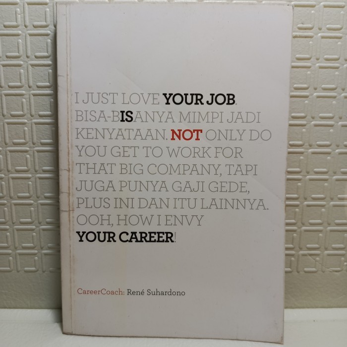 Buku Your Job Is Not Your Career