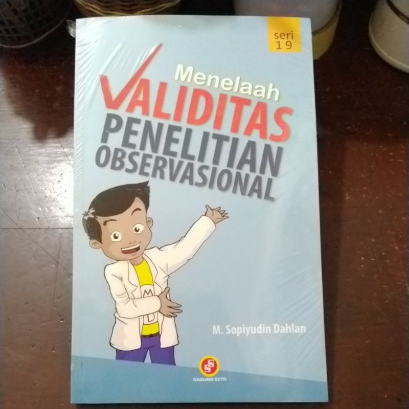 Buku Menelaah Validitas Penelitian Observasional / M. Sopiyudin Dahlan