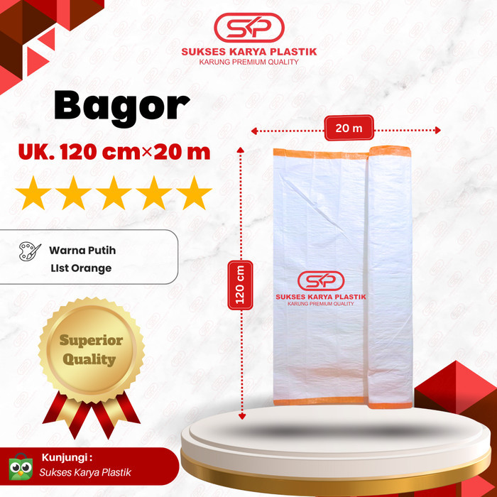 

KARUNG BAGOR LIS 1 OREN PLASTIK 1 ROLL 120 CM X 20 M KUALITAS SUPERIOR
