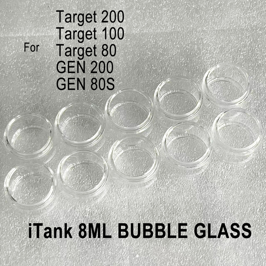 10PCS Glass For GEN 200 iTank Target 200 100 80 GEN 80S Fat Mini Bubble Glass Handicraft Article