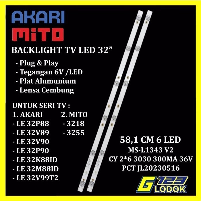 BACKLIGHT TV LED AKARI MITO 32 Inch LE 32K88ID 32M88ID 3218 3255 5K 3V