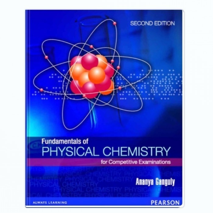 Fundamentals of Physical Chemistry - Ananya Ganguly