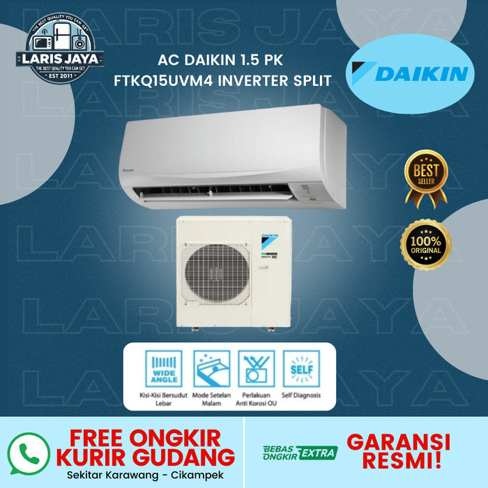 AC DAIKIN 1.5 PK FTKQ15UVM4 / 1.5 PK FTKQ15UVM4 / FTKQ15 / 15UVM4 (1.5 PK, INVERTER SPLIT AC, LOW WA