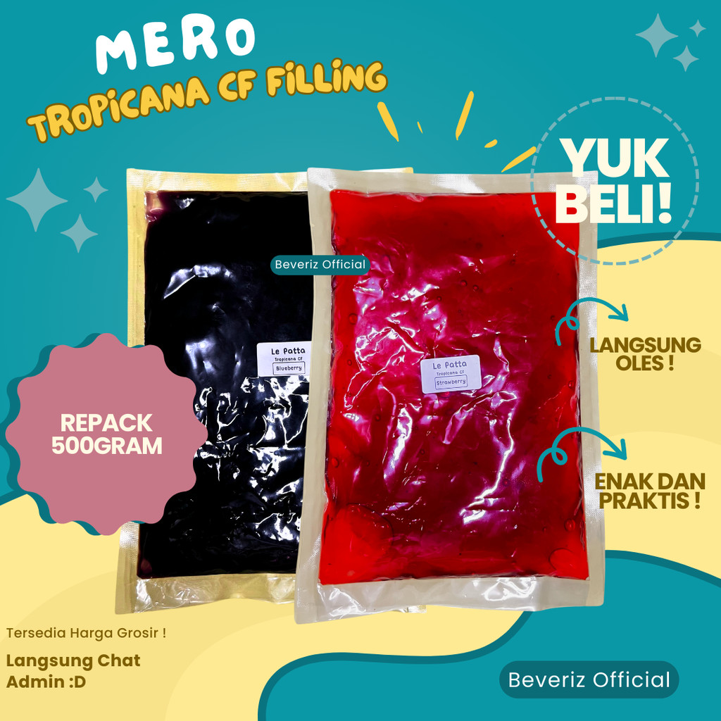 

BEVERIZ MERO TROPICANA CF Aneka Rasa Repack 500g/ Selai Filling {BISA COD} { Tersedia Harga Grosir}