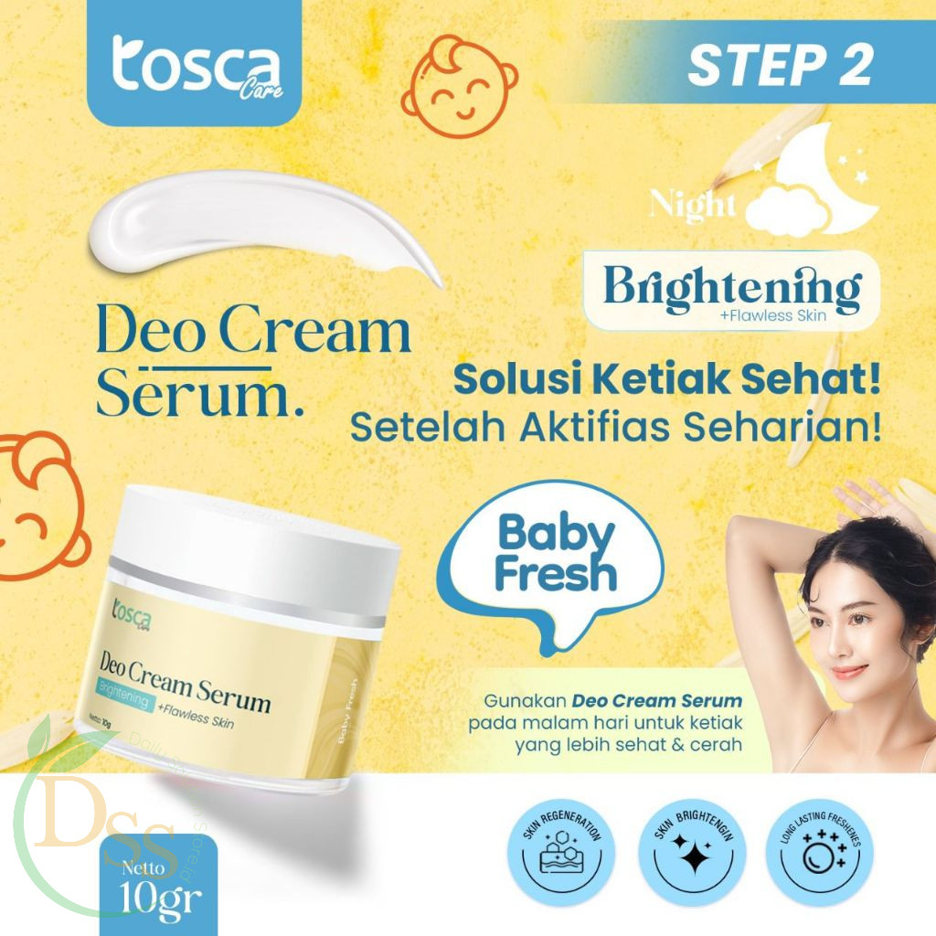 TOSCA CARE DEO CREAM SERUM BABY FRESH Mencerahkan Melembabkan Melembutkan Mengencangkan Kulit Ketiak