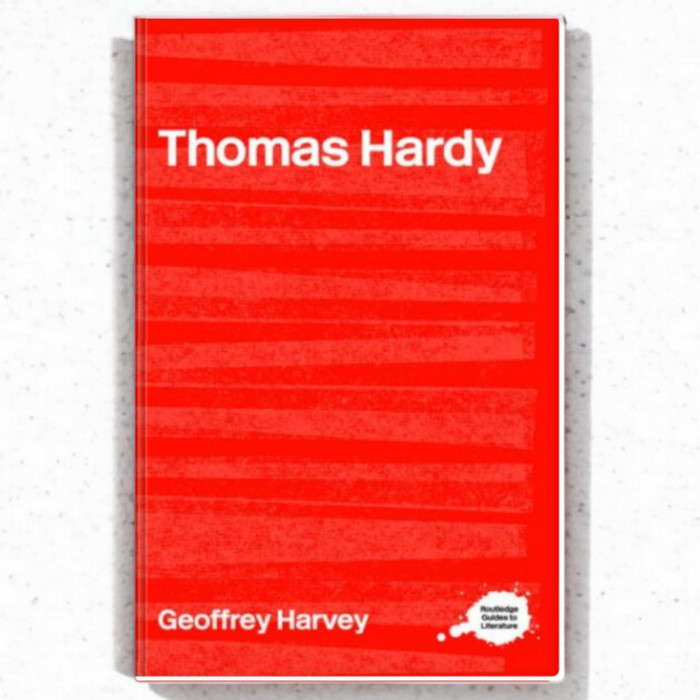 Thomas Hardy: The Complete Critical Guide to Thomas Hardy - G. Harvey