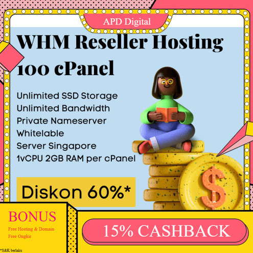 WHM Reseller Hosting 100 cPanel Unlimited SSD Diskon Up To 60% APD