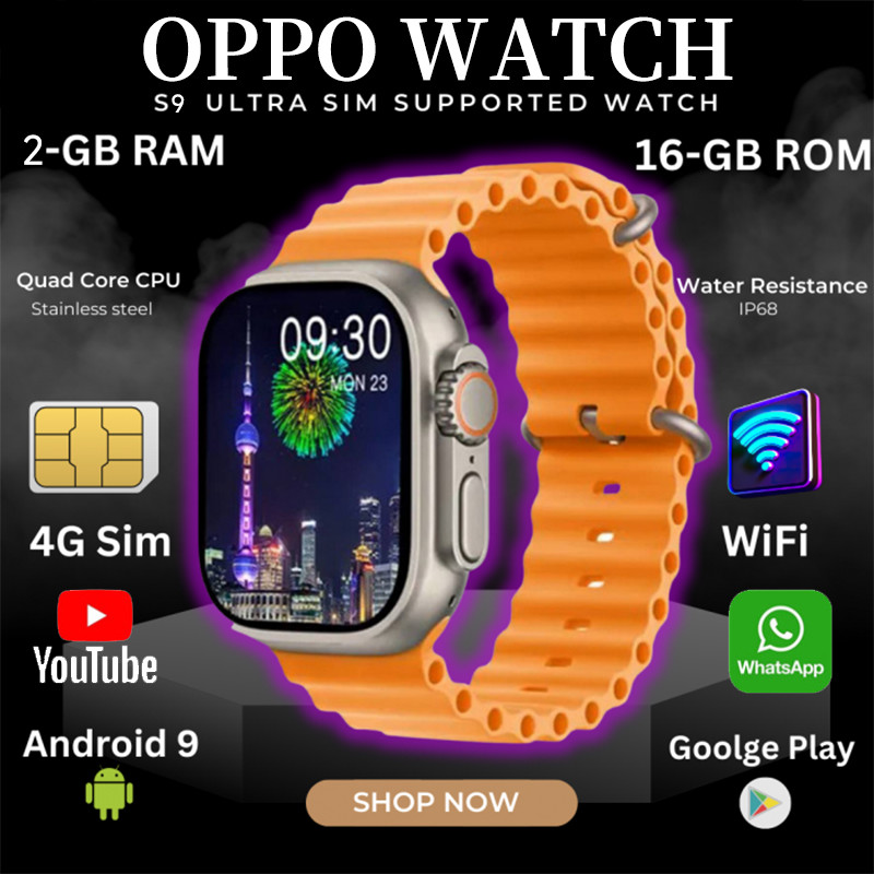 OPPO Jam Tangan Smartwatch Series S9 Ultra Sim card Wifi PlayStore Bluetooth GPS NFC Full Touch Scre