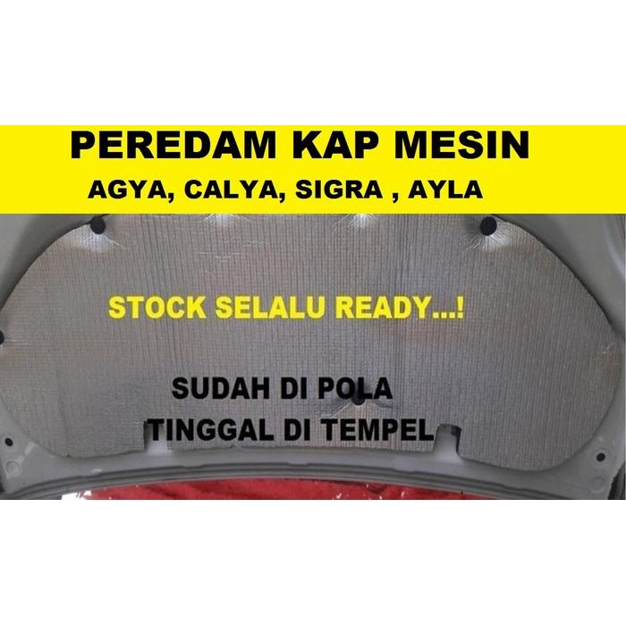 PEREDAM KAP MESIN MOBIL AGYA - AGYA
