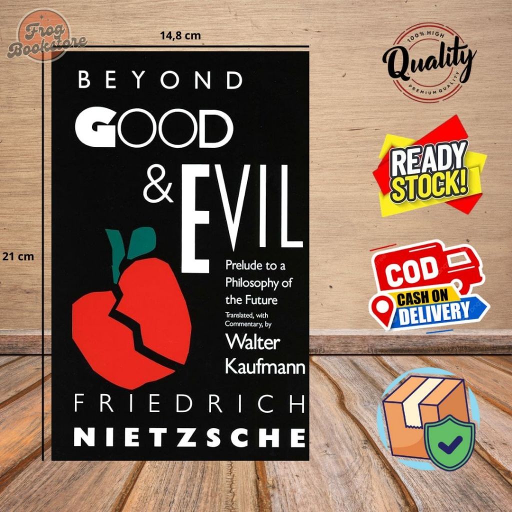 Beyond Good & Evil: Prelude to a Philosophy of the Future by Friedrich Nietzsche