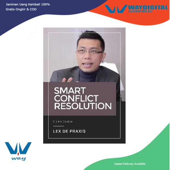 

Smart Conflict Resolution - Rahasia Menghadapi Konflik Apa Saja Dengan Elegan