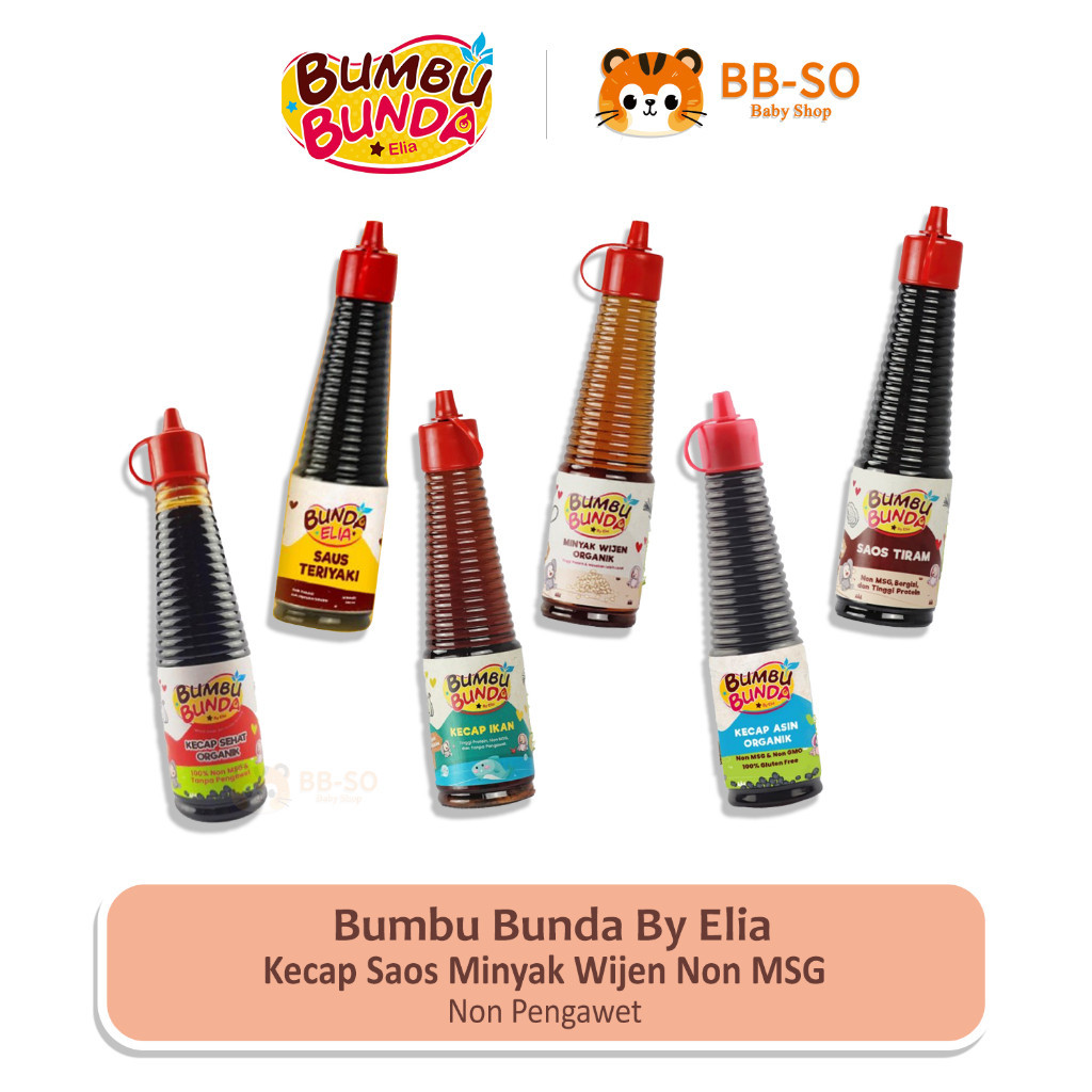 

Bumbu Bunda Elia Kecap Manis MPASI - Kecap Asin - Minyak Wijen - Saus Teriyaki - NON MSG