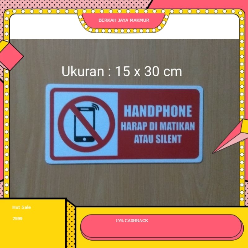 

Sign sticker " HANDPHONE HARAP DI MATIKAN" Sign label stiker tulisan HP harap dimatikan