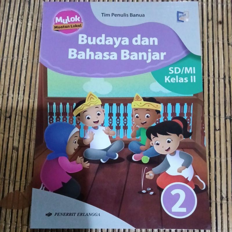 Buku Kelas 2 SD/MI Mulok Muatan Lokal Budaya dan Bahasa Banjar Erlangga