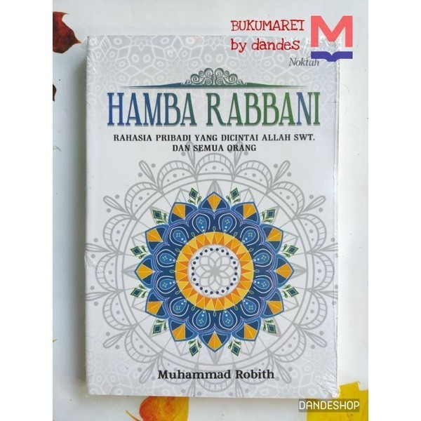 Hamba Rabbani - rahasia pribadi yang dicintai Allah SWT dan semua orang - Buku oleh Muhammad Robith