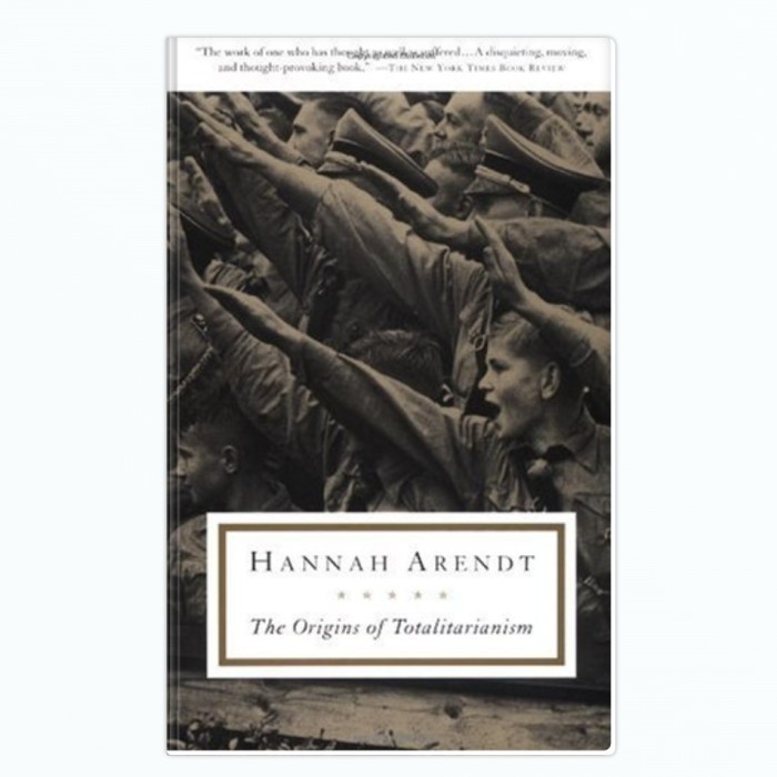 The Origins of Totalitarianism - Hannah Arendt