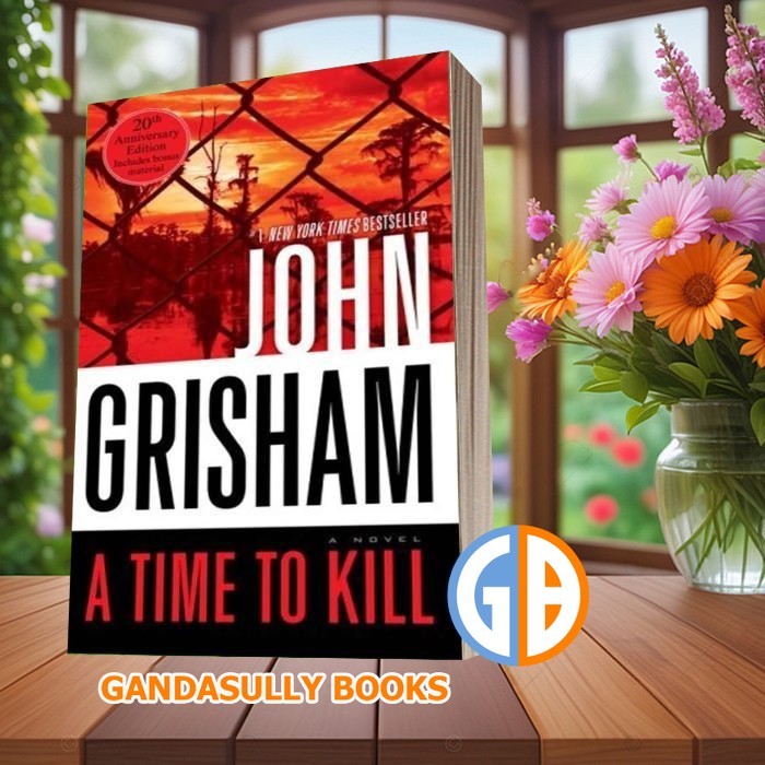 A Time to Kill John Grisham