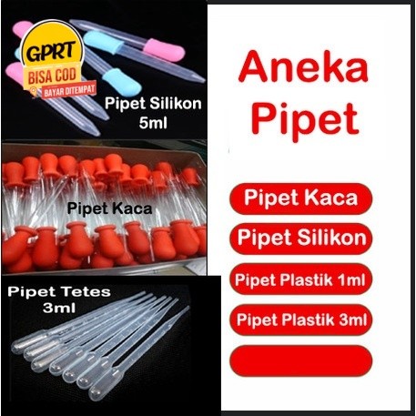 GPRT Aneka Pipet Tetes Plastik 1ml/3ml, Pipet Kaca 10/17, Pipet Silikon 5ml