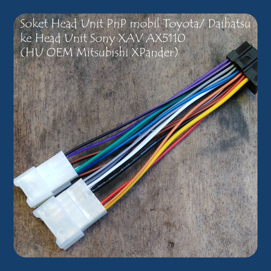 Soket PnP Toyota dan Daihatsu untuk Pasang Head Unit Sony XAV AX5110/ XAV AX5160 Copotan Mitsubishi 