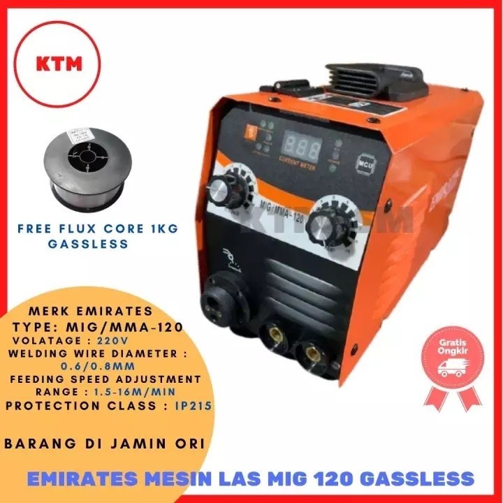 EMIRATES MESIN LAS MIG MAG GASLESS 120 CO2 FREE KAWAT LAS 1KG MESIN LAS TERBAIK