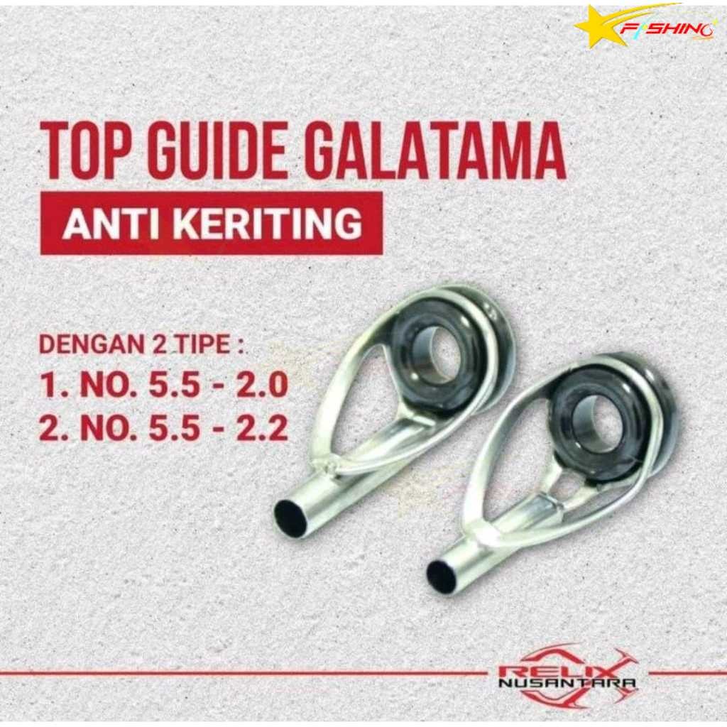 Top Guide Relix Nusantara Cincin Ring Guide Ujung Joran Galatama Mancing Kolam 2.0 // 2.2