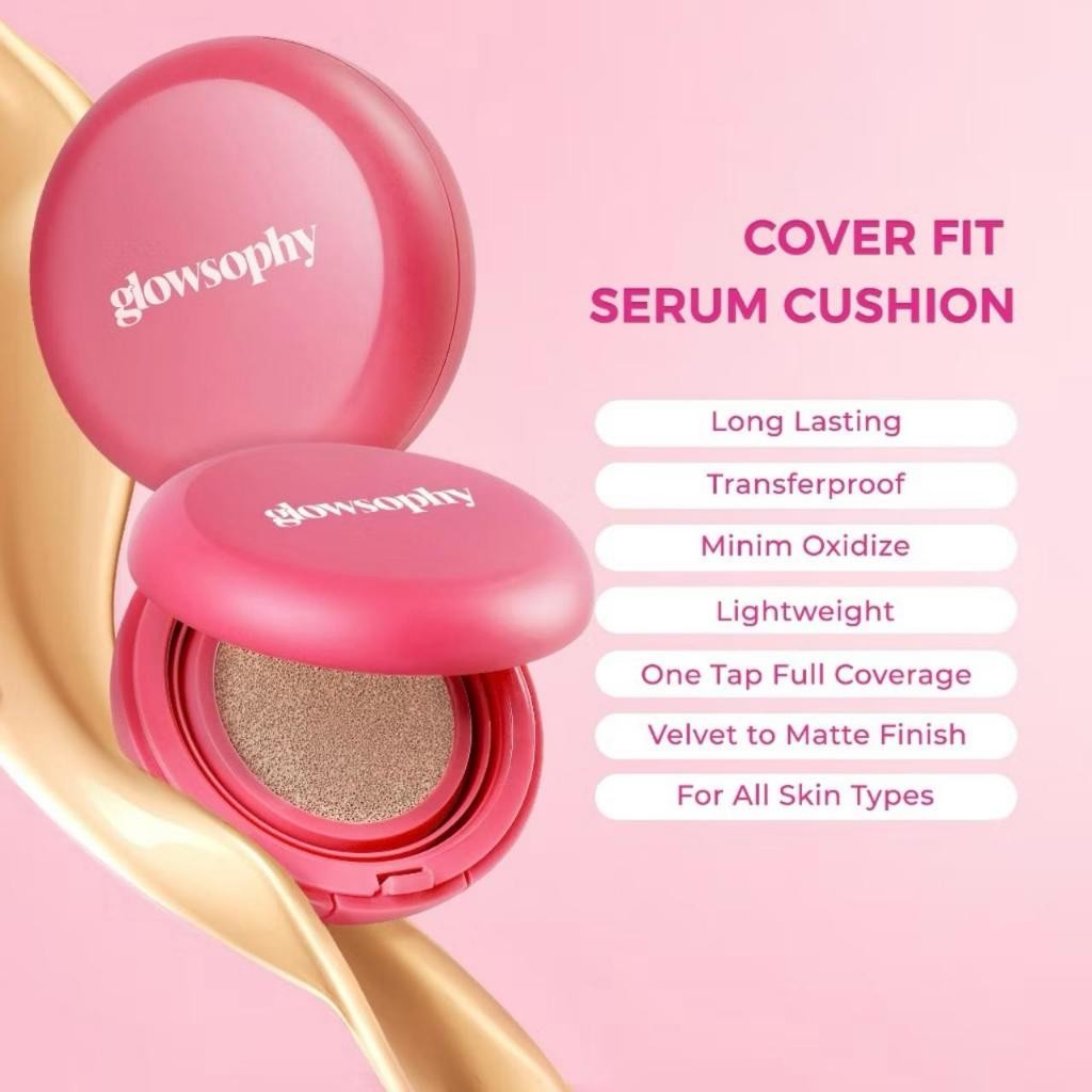 CUSHION GLOWSOPHY - ￼Glowsophy Cover Fit Serum Cushion All Skin Long Lasting All Day
