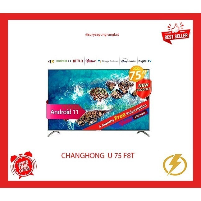 LED TV CHANGHONG 75 INCH SMART ANDROID 4K - U 75 F8T