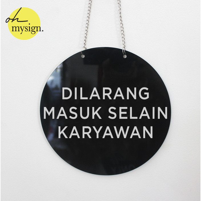 

BEST -Sign Staff Only Akrilik Printed | Dilarang Masuk Selain Karyawan