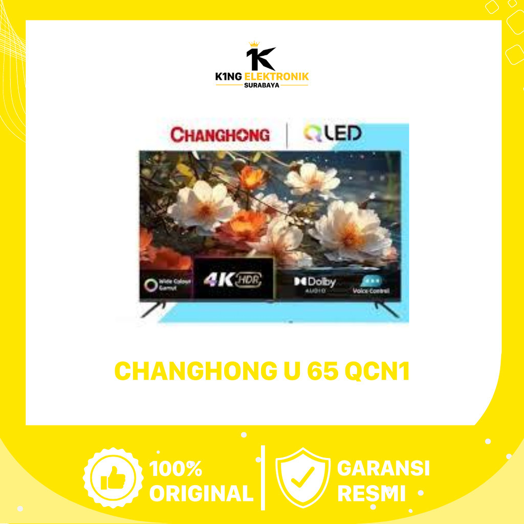 LED CHANGHONG 65 INCH GOOGLE TV SMART - U 65 QCN1
