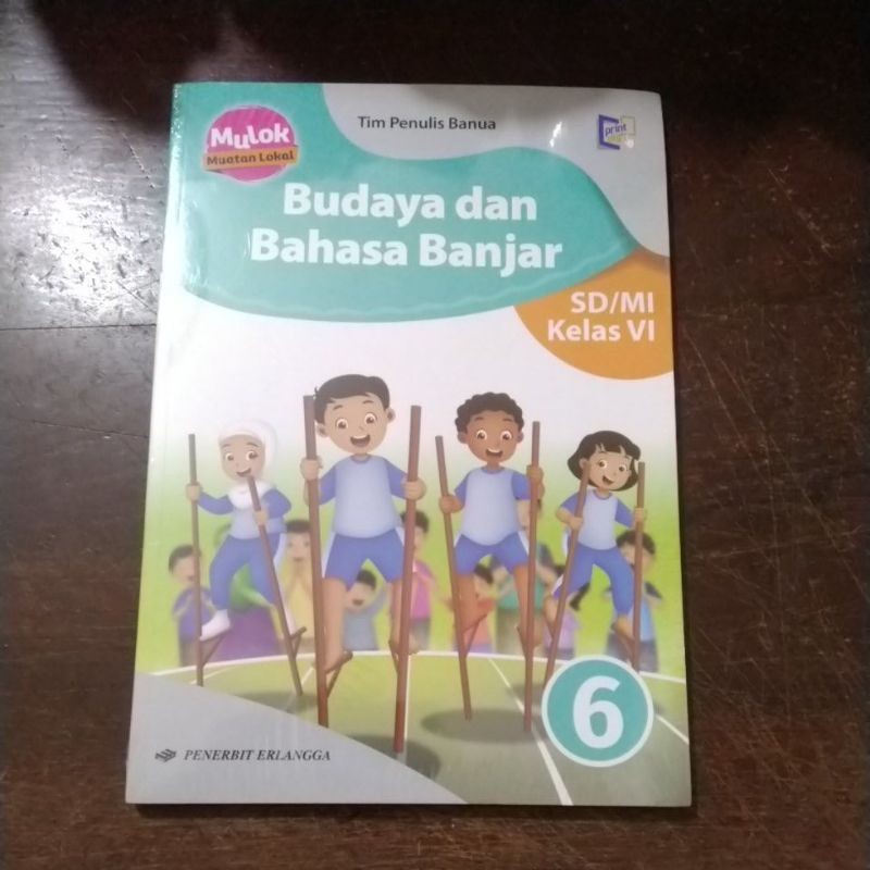 Buku Kelas 6 SD/MI Mulok Muatan Lokal Budaya dan Bahasa Banjar Erlangga