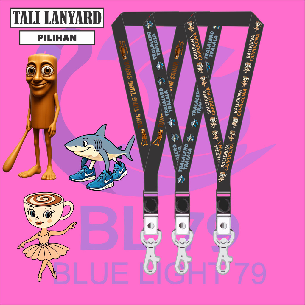 

TALI LANYARD ANOMALI VIRAL TRALALERO TRALALA - BALLERINA CAPPUCCINA - TUNG TUNG TUNG SAHUR - TALI ID CARD GANTUNGAN KUNCI GANTUNGAN FLASHDISK GANTUNGAN NAMETAG TALI LANYARD BEST SELLER COD