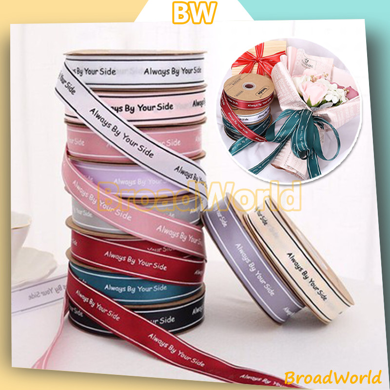 

Pita Satin Always by your side Lebar 2.5 cm /Gift Ribbon / Pita Kado Buket Bunga Flower Bouquet