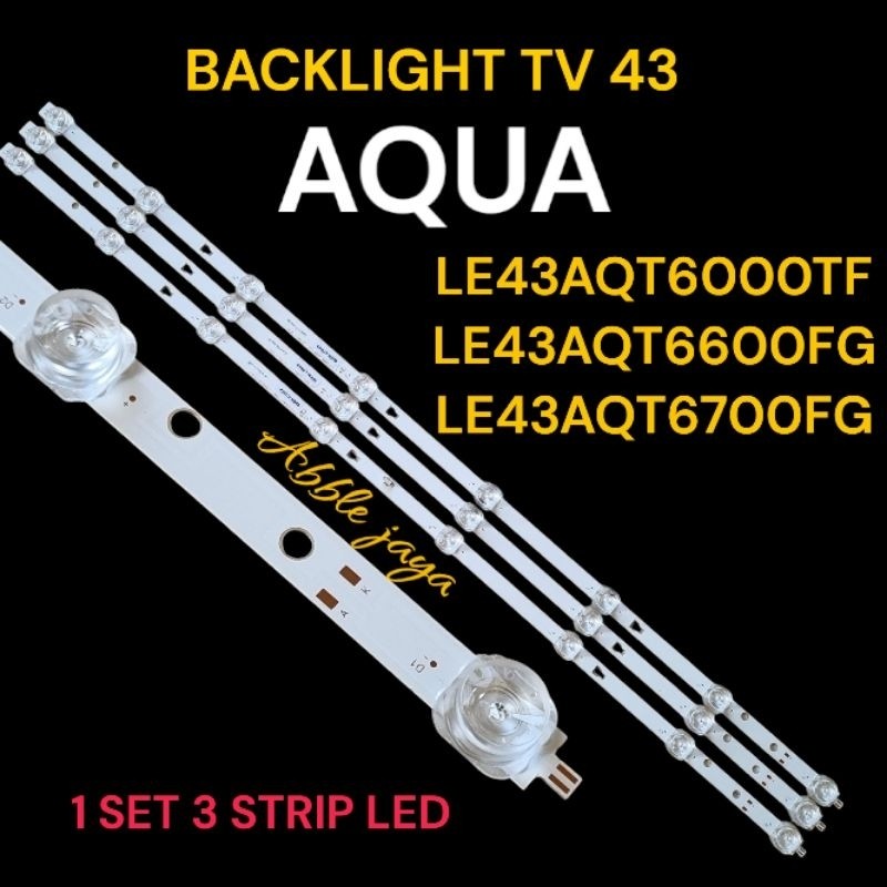 BACKLIGHT TV AQUA 43 INCH LE43AQT6000TF LE43AQT6600FG LE43AQT6700FG