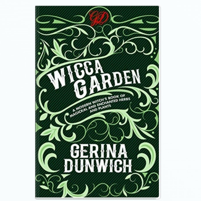The Wicca Garden - Gerina Dunwich