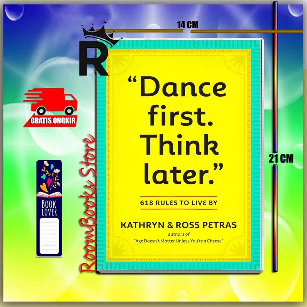 Dance First. Think Later by Kathryn Petras