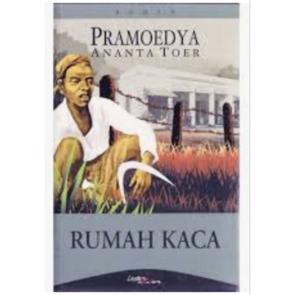 RUMAH KACA PRAMUDYA ANANTA TOER