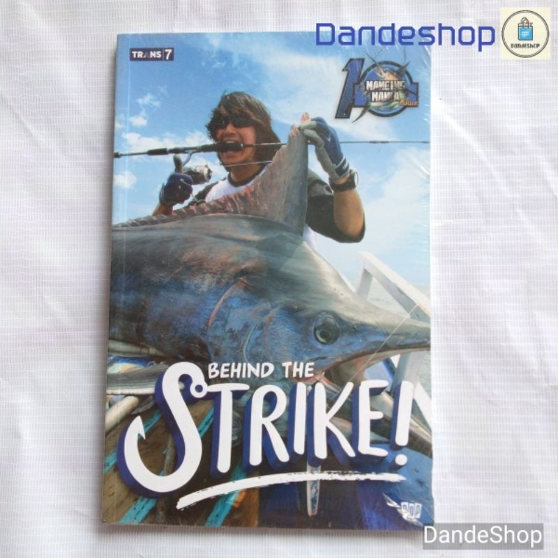 Behind the Strike - 1 Tahun Mancing Mania Mantaps Trans 7