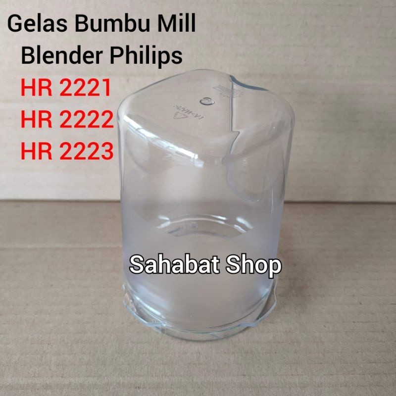 GELAS BUMBU / GELAS MILL MIKA BLENDER PHILIPS HR 2221 2222 2223
