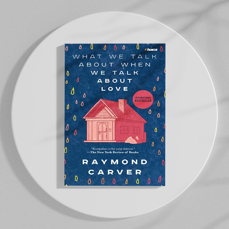 What We Talk About When We Talk About Love