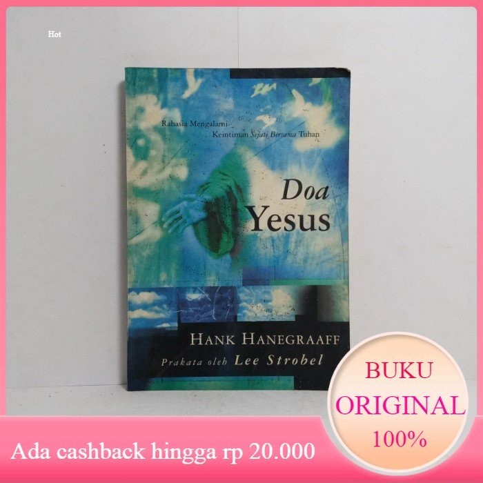 RAHASIA MENGALAMI KEINTIMAN SEJATI BERSAMA TUHAN DOA YESUS Original Bekas