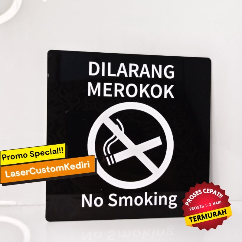 

TULISAN DILARANG MEROKOK NO SMOKING / AREA MEROKOK AKRILIK