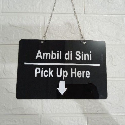 

SIGN BOARD ACRYLIC AMBIL DISINI | PICK UP HERE
