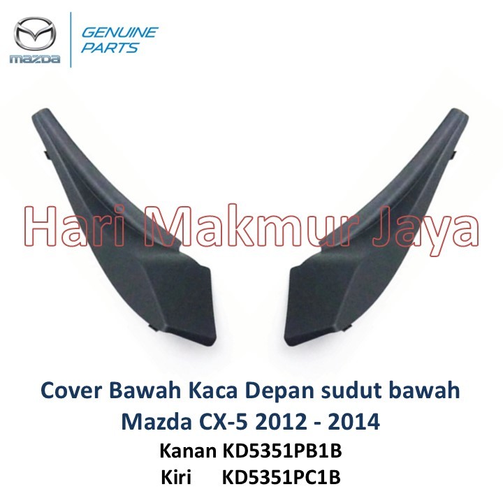 Cover tutup cowl side sudut kaca depan kanan kiri Mazda CX-5 CX5 2012 2013 2014 2015 panggangan sate