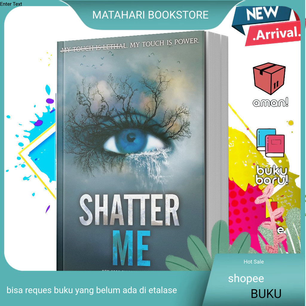 Buku Shatter Me (Shatter Me, #1) by Tahereh Mafi